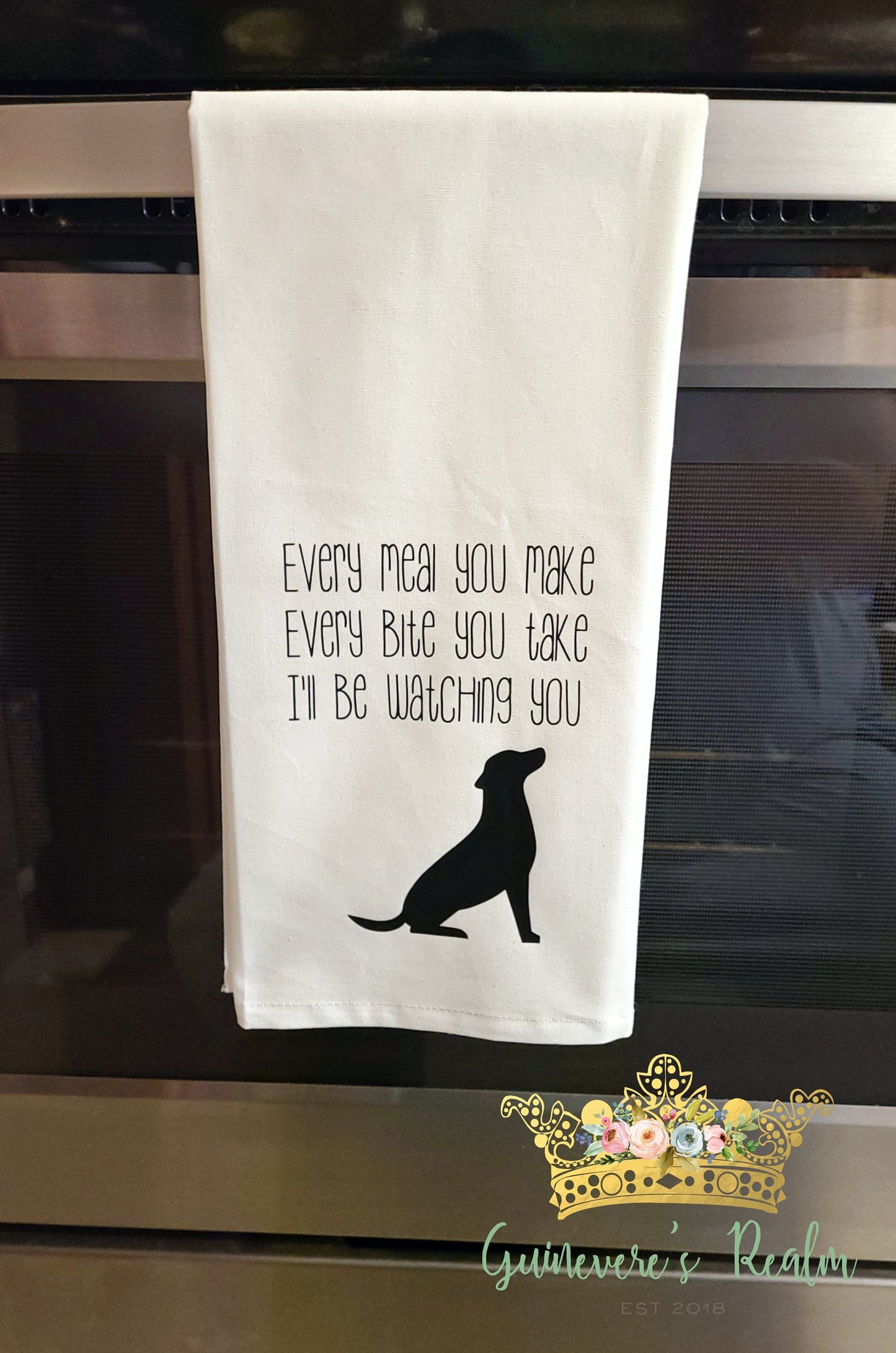 Every Bite You Take Every Meal You Make I'll Be Watching You Tea Towel
