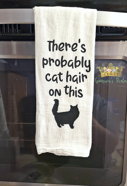 There's probably Cat Hair On This Tea Towel