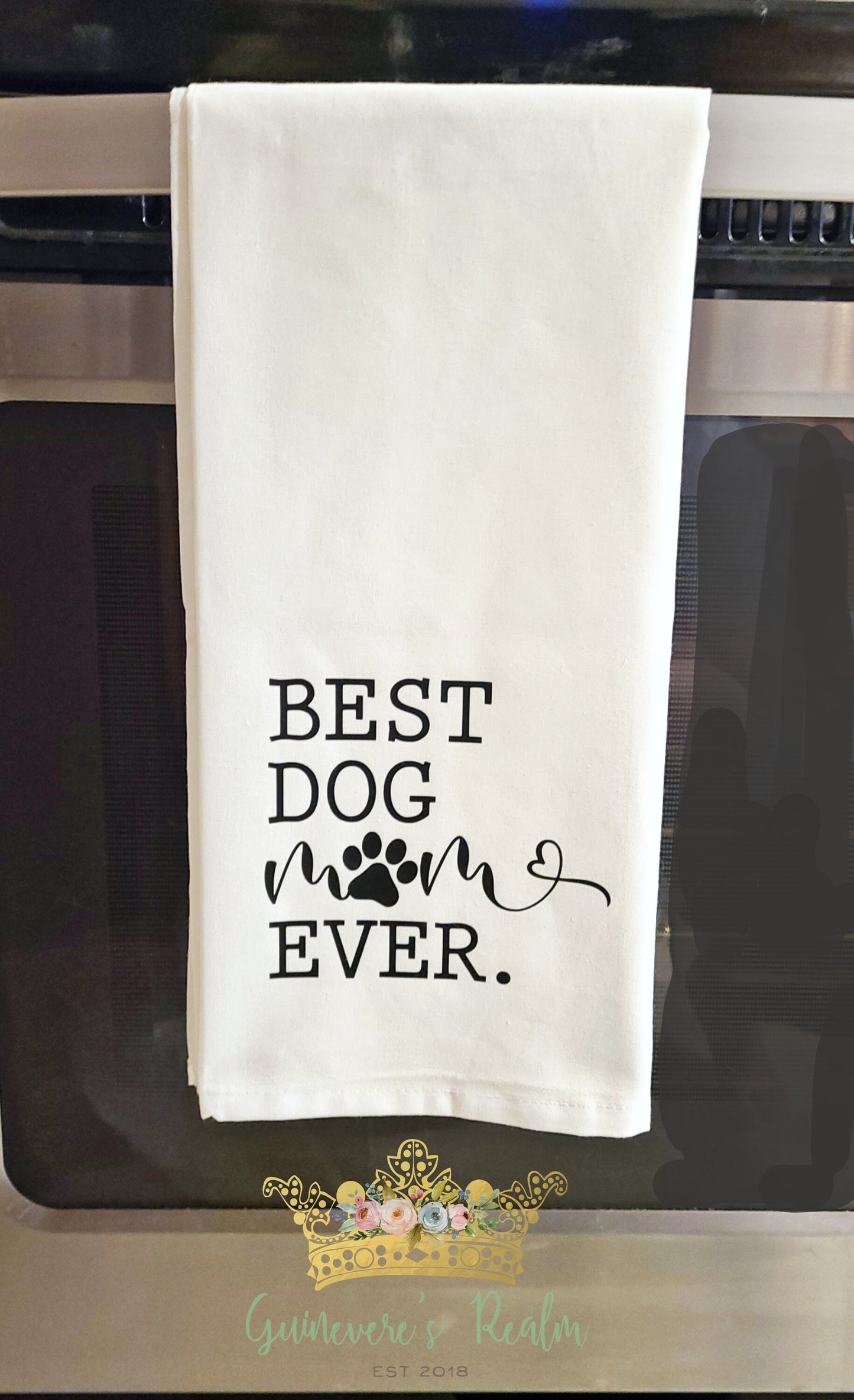 Best Dog Mom Ever Tea Towel
