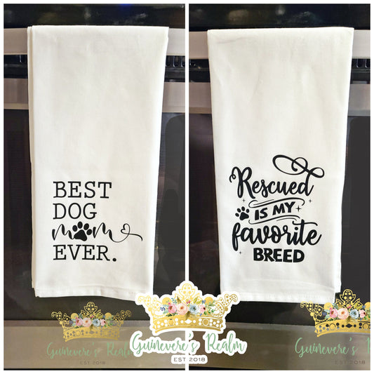 Best Dog Mom Ever Tea Towel