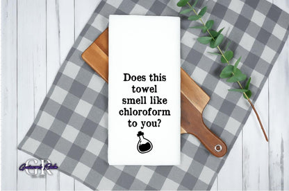 Does This Smell Like Chloroform To You? Tea Towel