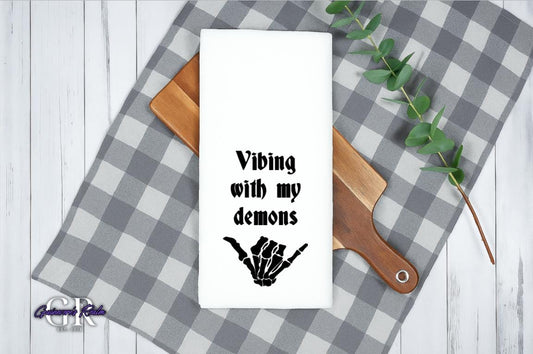 Funny 'Vibing With My Demons' Flour Sack Towel, Dark Humor Gift