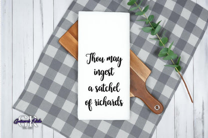 Thou May Ingest a Satchel of Richards Tea Towel