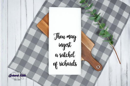 Thou May Ingest a Satchel of Richards Tea Towel