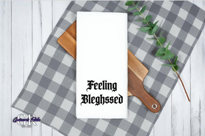 Feeling Bleghssed Tea Towel