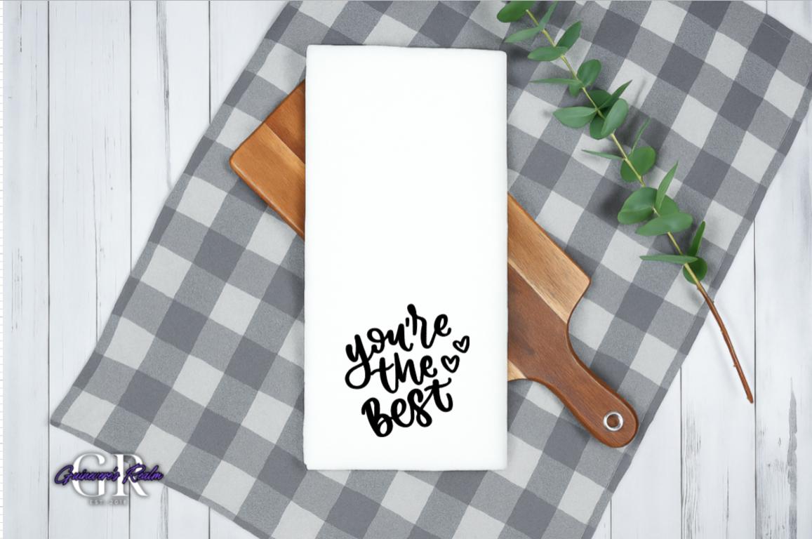 You're The Best Tea Towel