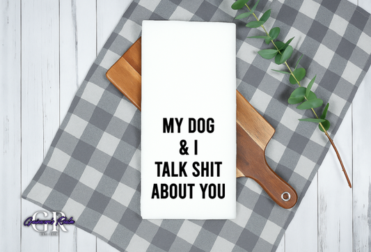 Funny My Dog & I Flour Sack Towel